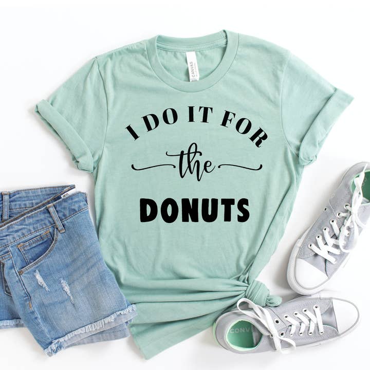 I Do It For The Donuts T-shirt - Bella Canvas for wholesale by Printliss