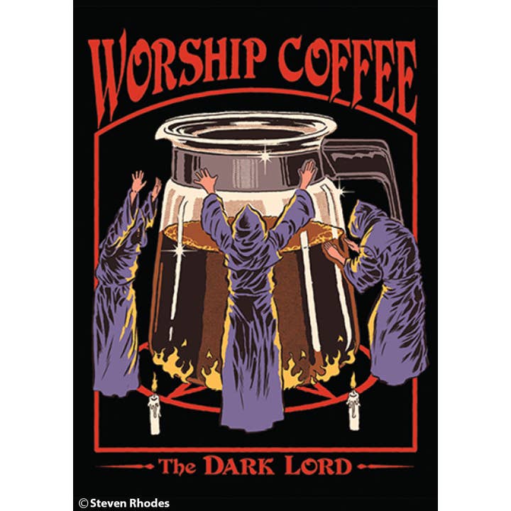 Ephemera - Wholesale Magnet - Magnet-Worship coffee. The Dark Lord