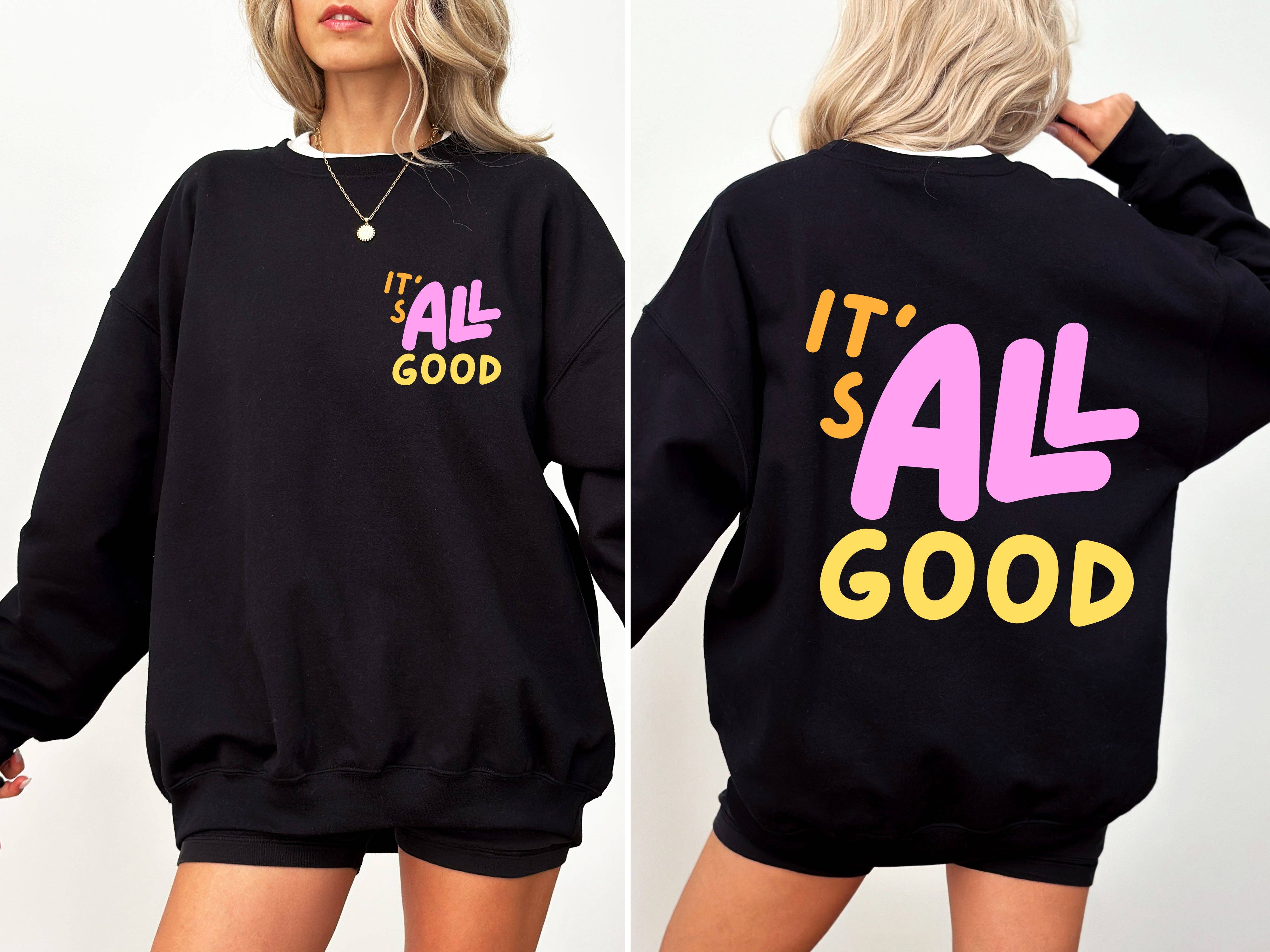 Refinery Number One LLC - Vente Sweat-shirt à imprimés – femme - Sweatshirt rétro coloré « It’s All Good »1