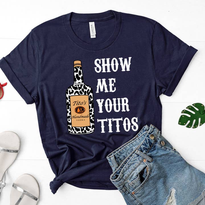 TheKingShirt - Wholesale Graphic Sweatshirt - Women's - Show Me Your Titos Shirt For Tito'S Vodka Lovers