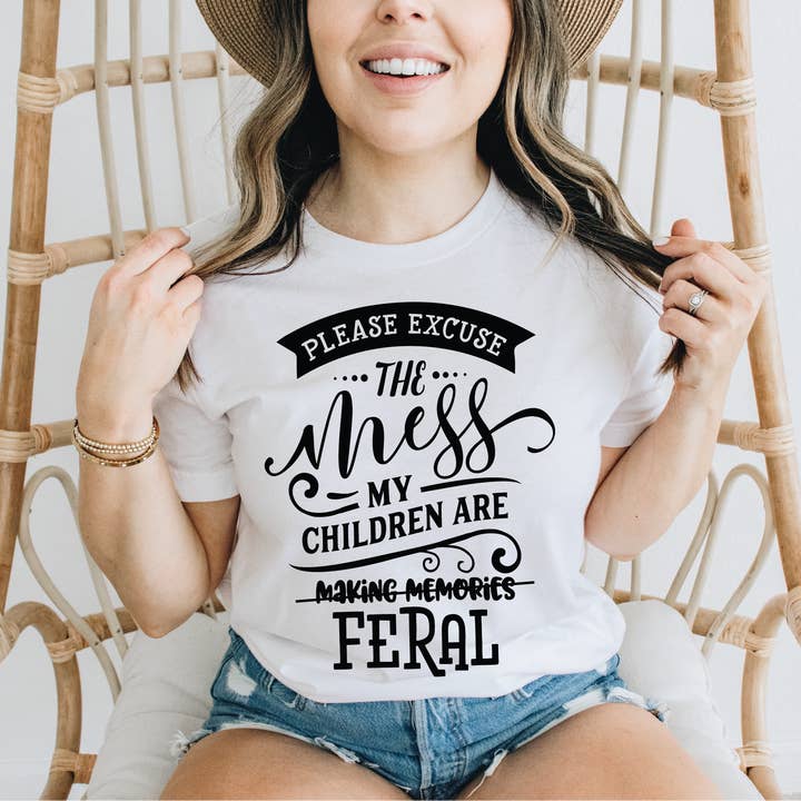 Excuse The Mess My Children Are Feral Mom Life Graphic Tee for wholesale by Swank Clothing Co