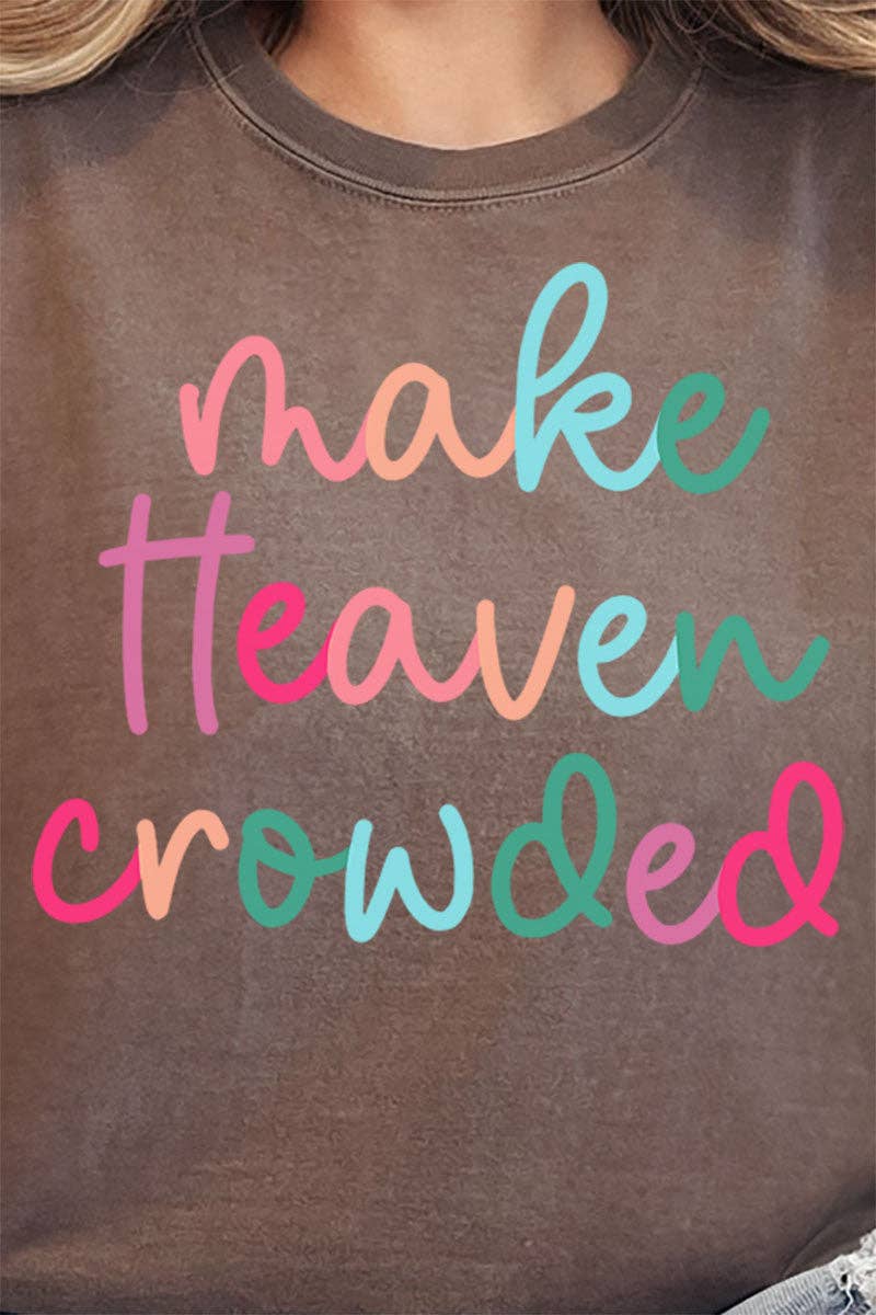 Wholesale Accessory Market - Wholesale Screen Printed T-Shirt - Women's - Make Heaven Crowded Comfort Colors Adult Ring-Spun Cotton Tee11