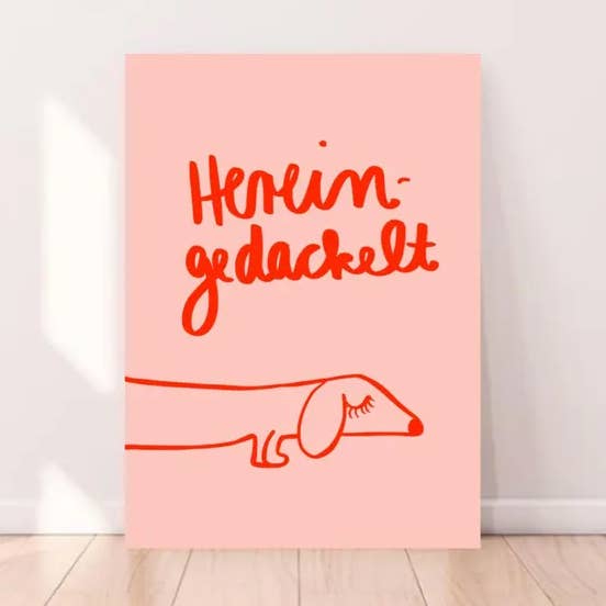 A4 Poster Print "Dachshund Here" for wholesale by Ute Arnold / Hej.Ibiza