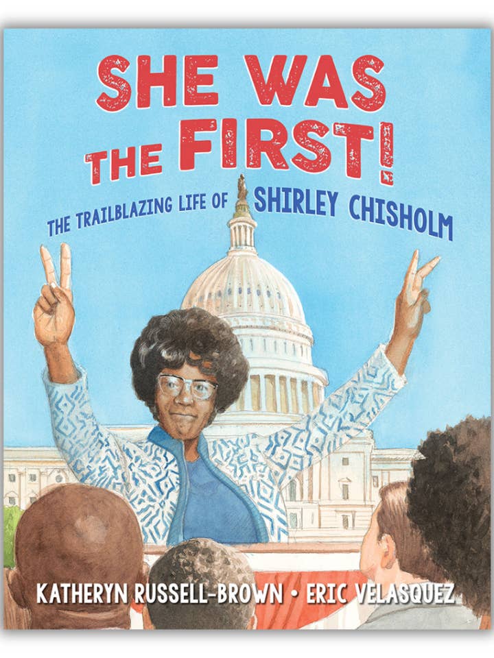 She Was The First!: The Trailblazing Life Of Shirley Chishol for wholesale by Lee & Low Books Inc