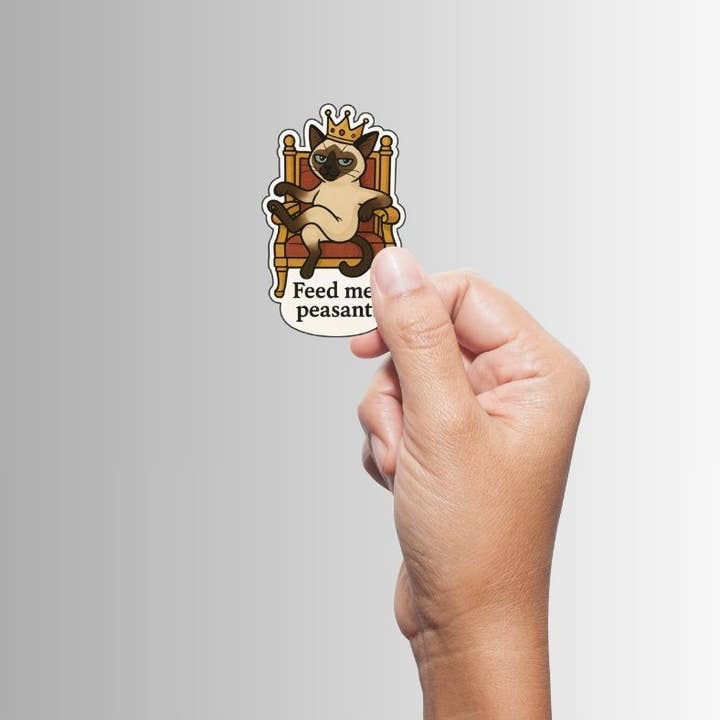 Slightly Askew Art - Wholesale Sticker - Siamese Cat Sticker - Feed Me, Peasant1