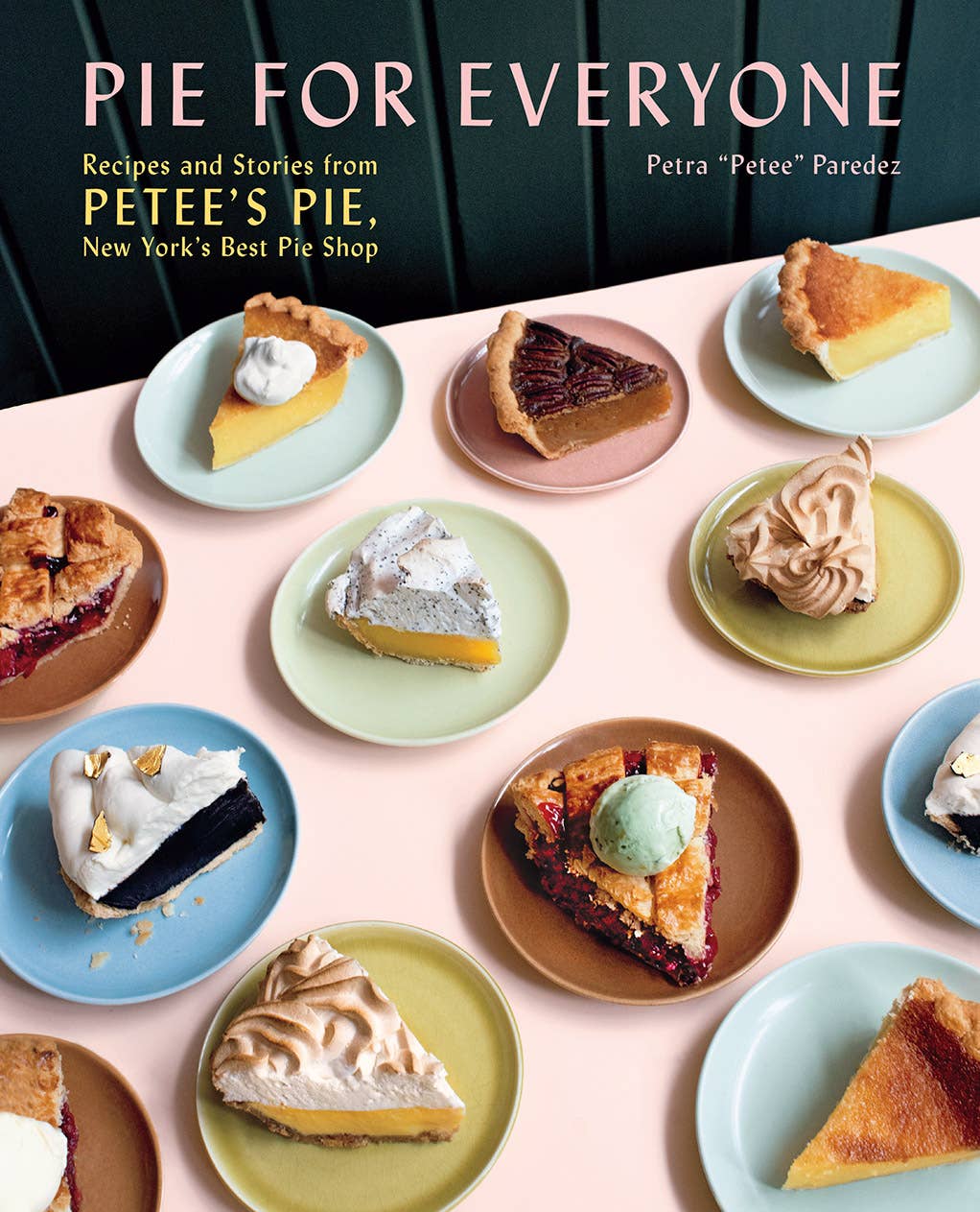 Abrams - Wholesale Cookbooks & Food - Pie for Everyone: Recipes and Stories from Petee's Pie, New0