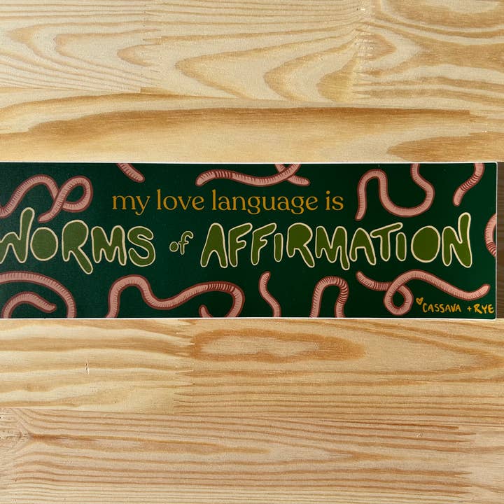 Worm of Affirmation Bumper Sticker for wholesale by Cassava & Rye