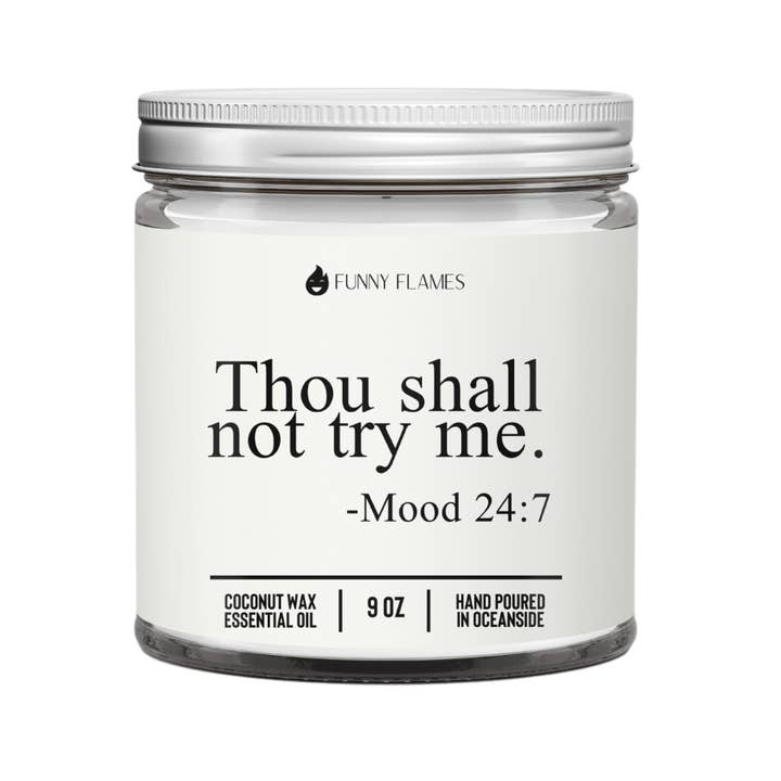 Thou Shall Not Try Me- Funny Flames Scented Candle for wholesale by Funny Flames Candle Co - Les Creme