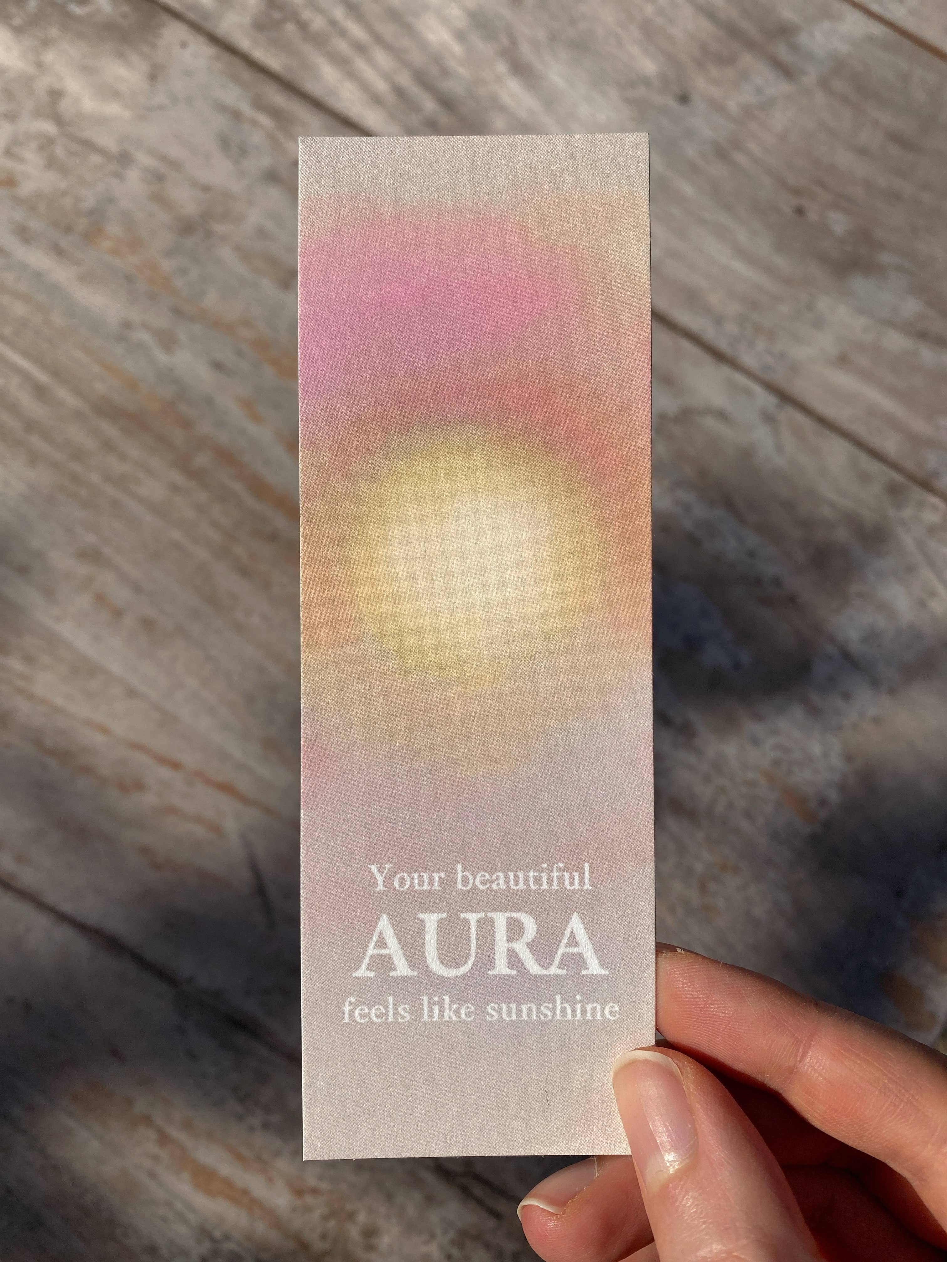 Anna Cosma - Wholesale Bookmark - YOUR BEAUTIFUL AURA FEELS LIKE SUNSHINE - BOOKMARK1