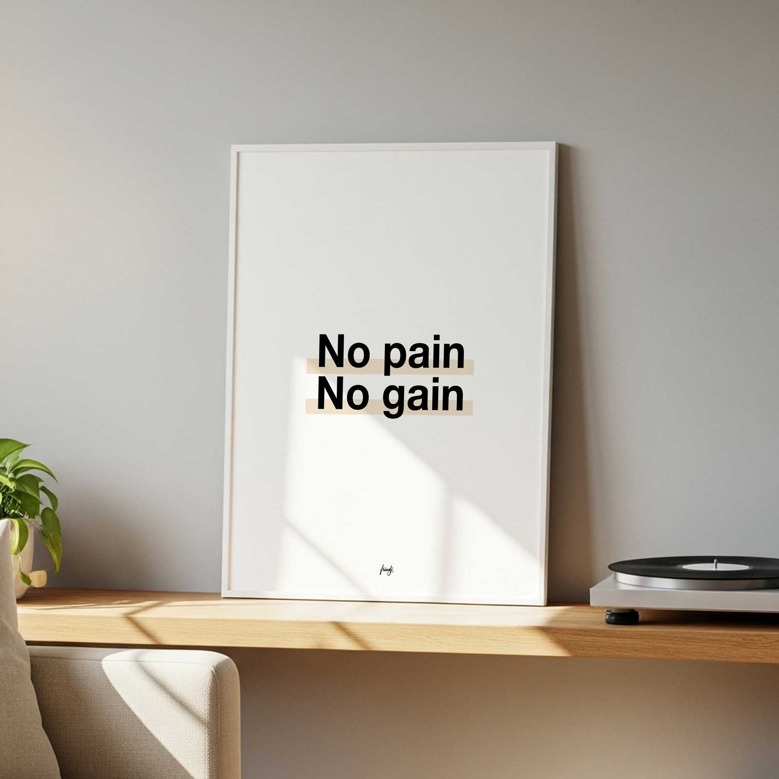 Frindji – wholesale Poster – Visa Ingen smärta ingen vinst1