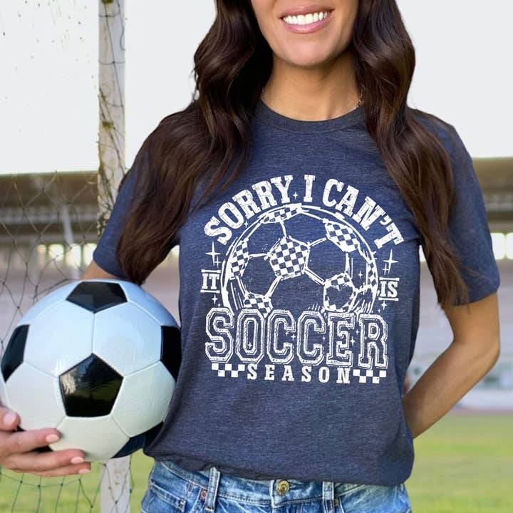 Sorry I Can't It Is Soccer Season WHITE DTF Heat Transfer for wholesale by Trendy Transfers