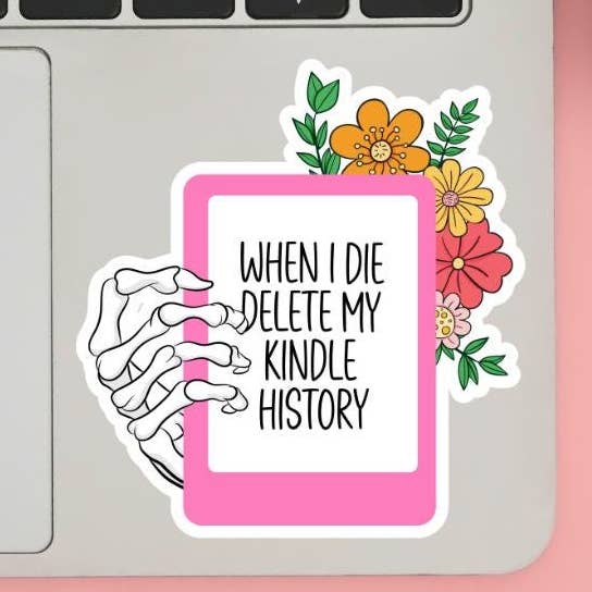 When I Die Delete My Kindle History Pink Holographic Sticker for wholesale by Cheeky Chick Sticker Co.