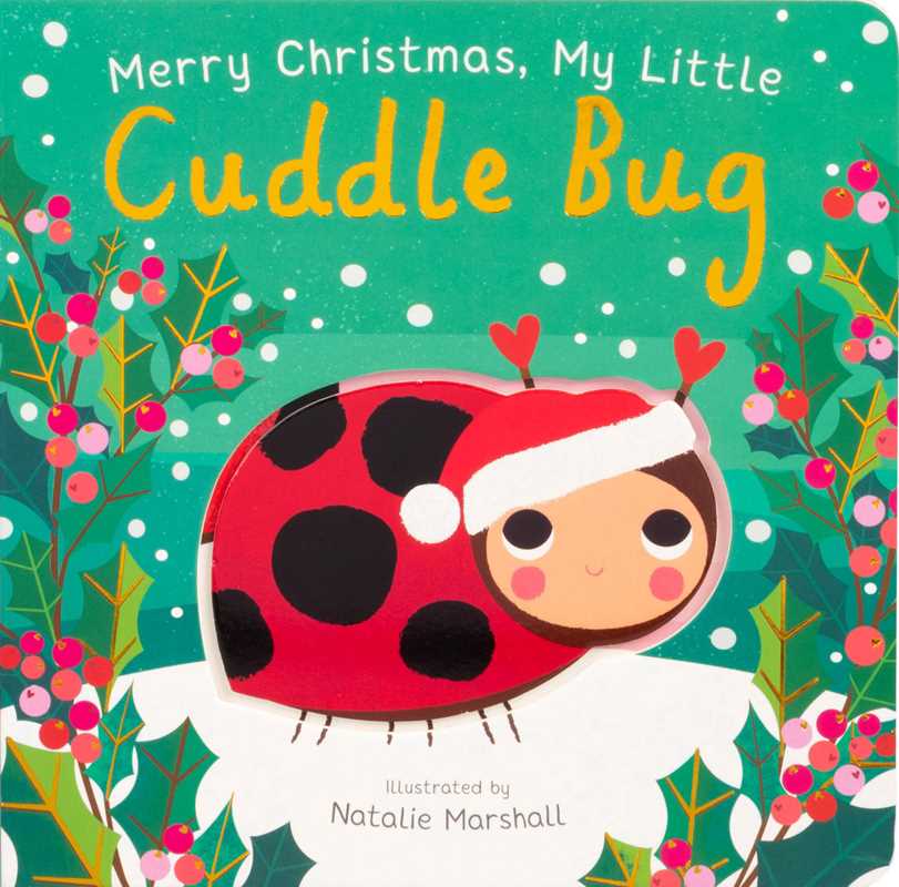 Simon & Schuster - Wholesale Baby & Toddler Book (0-2) - Merry Christmas, My Little Cuddle Bug by Nicola Edwards0