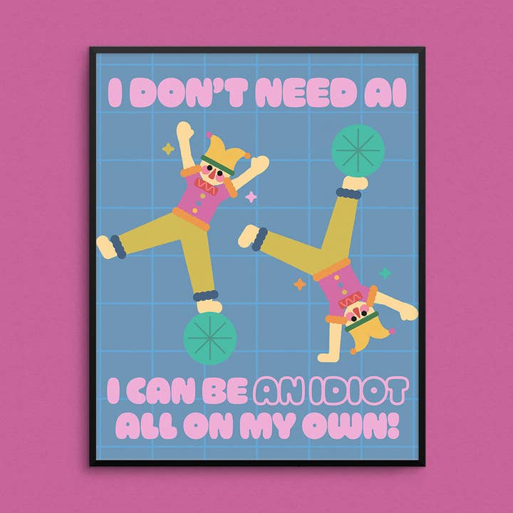 An Idiot Print for wholesale by Mad Love Creative Co.