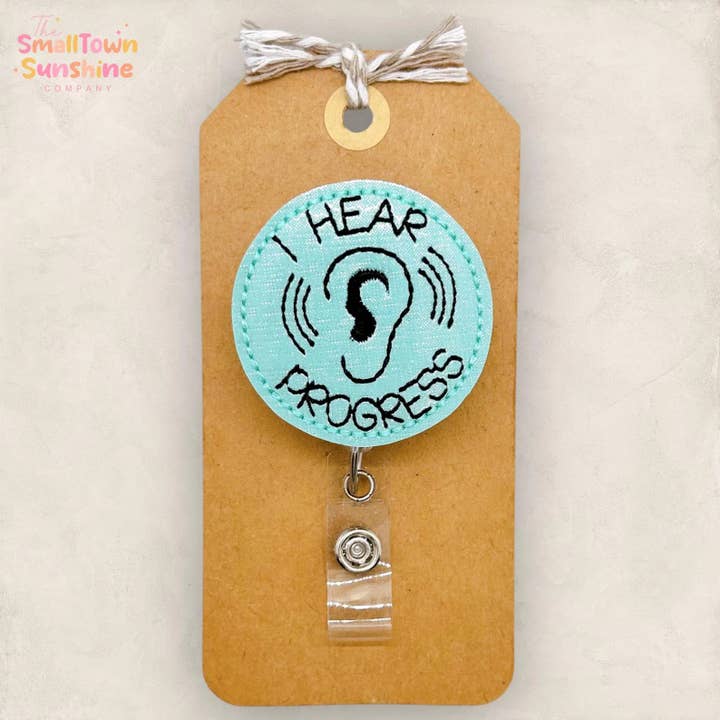 I Hear Progress Badge Reel for wholesale by The SmallTownSunshine Company