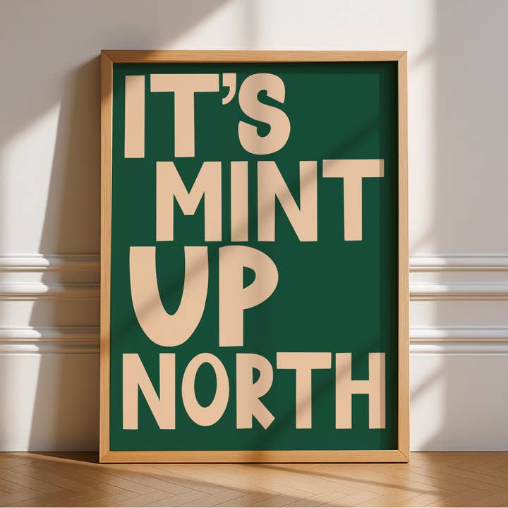 It’s Mint Up North Print for wholesale by Printro