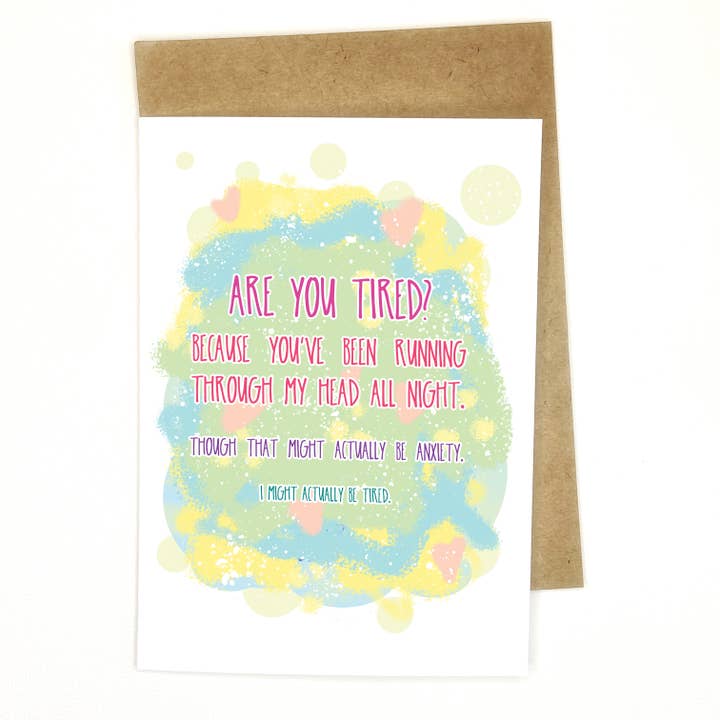 Tired// Funny Love & Friendship Greeting Card for wholesale by Awkward Affections
