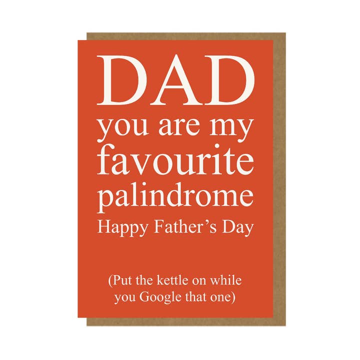Palindrome - Funny Father's Day Card - 4x6 for wholesale by Pickled Prints