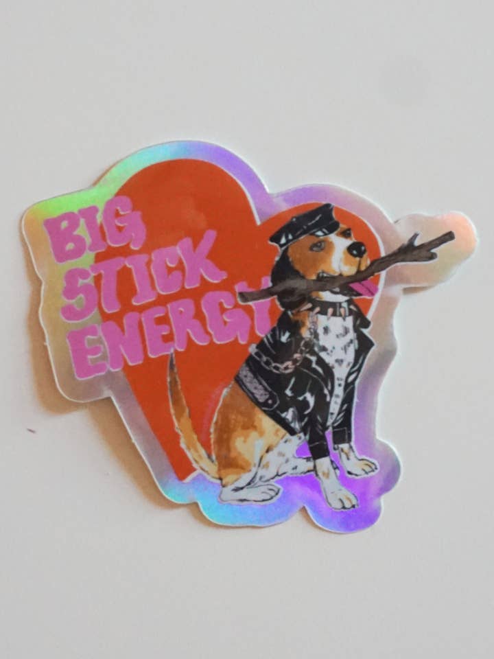 Sticker - Big Stick Energy for wholesale by Ash + Chess