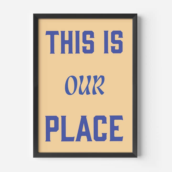 This Is Our Place Imprimir para venta al por mayor de Illustrated by Weezy