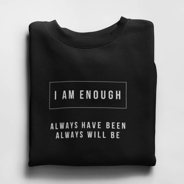 I Am Enough Sweatshirt for wholesale by Ana Brandt Baby