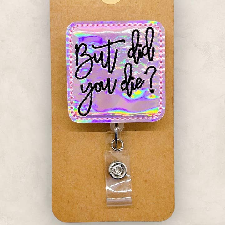 Maar Ben Je Dood Gaan Badgehouder voor wholesale door The SmallTownSunshine Company