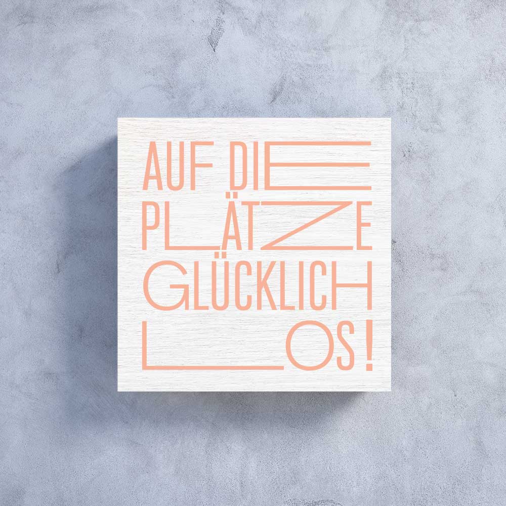 Fritzante - Wholesale Sign - Woody On your marks, get happy, go