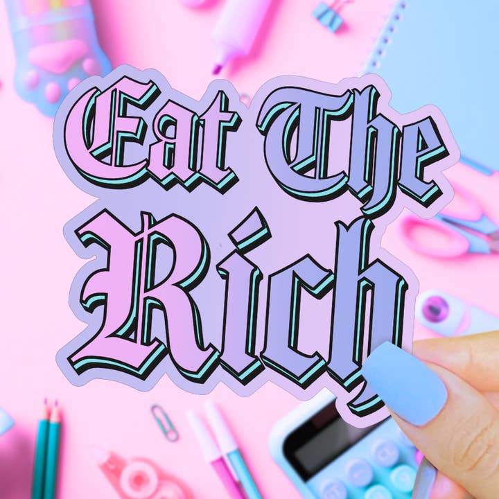 Eat the Rich Sticker, Pastel Holographic Anticapitalist for wholesale by Pretty Toxic Stickers