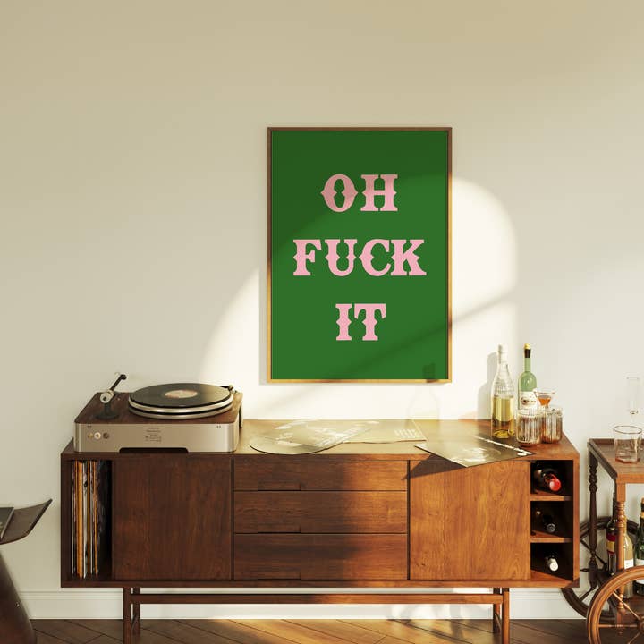 Twisted Rebel Designs - Wholesale Art Print - Oh Fuck It Art Print8