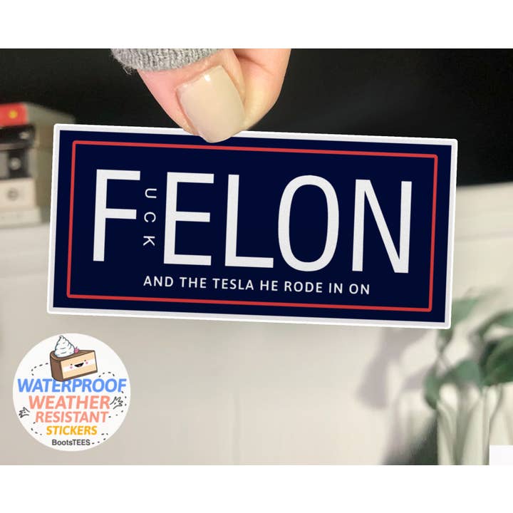 BootsTees - Wholesale Sticker - F Elon Sticker 3" Waterproof Anti Trump and Musk Felon Decal2