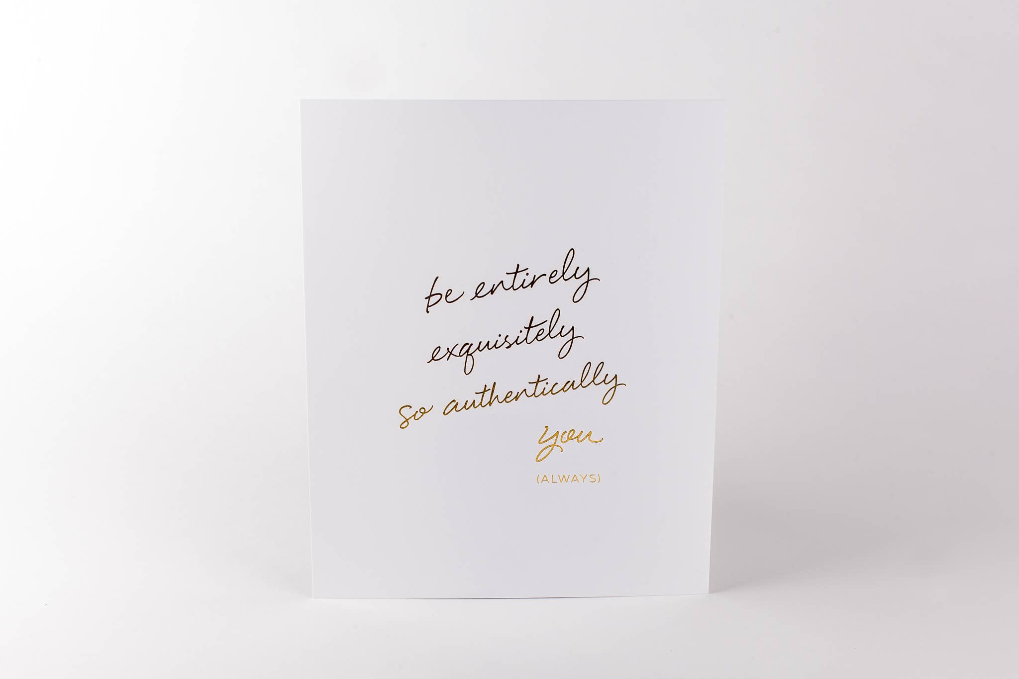 Wrinkle & Crease Paper Products - Wholesale Art Print - Be Entirely You Art Print  (8 X 10)1