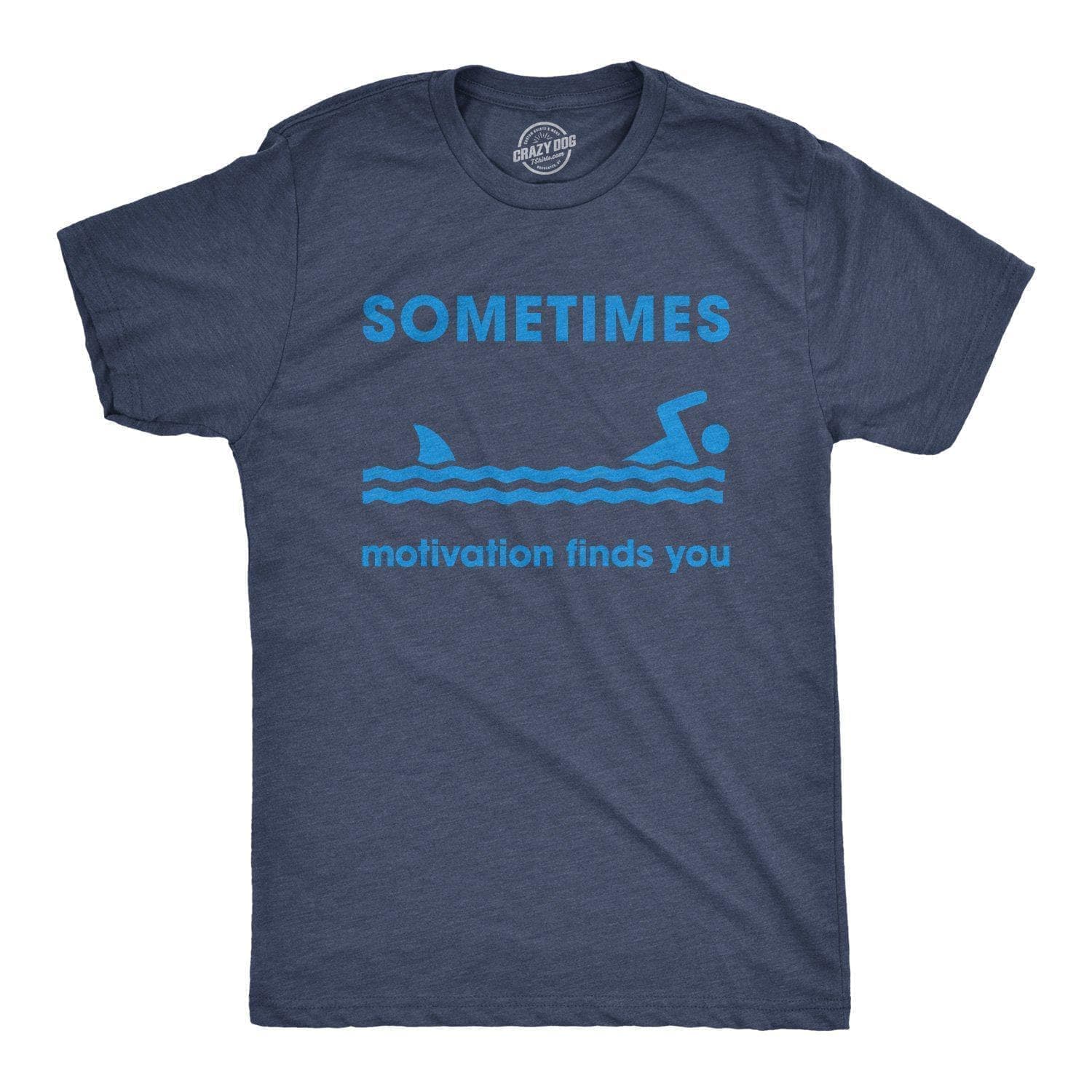 Heather Navy Sometimes Motivation Finds You Men's Tshirt Shark Week for wholesale on Faire0