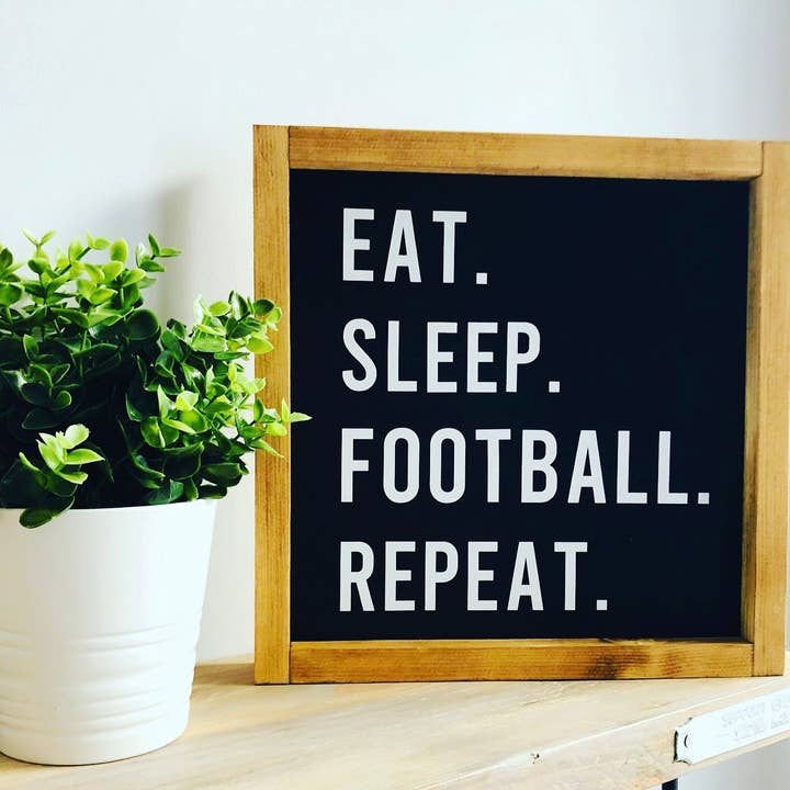 Eat. Sleep. Football. Repeat Sign for wholesale by Finn & I