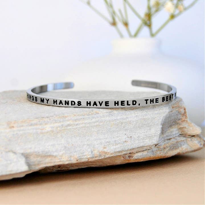 MantraBand - Wholesale Cuff Bracelet - Of All The Things My Hands Have Held, The Best By Far Is You2