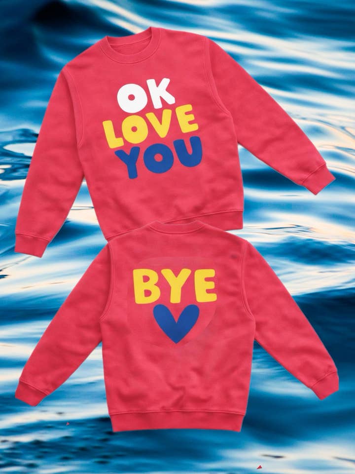 OK Love You Bye Crewneck
for wholesale by Cabana Club California