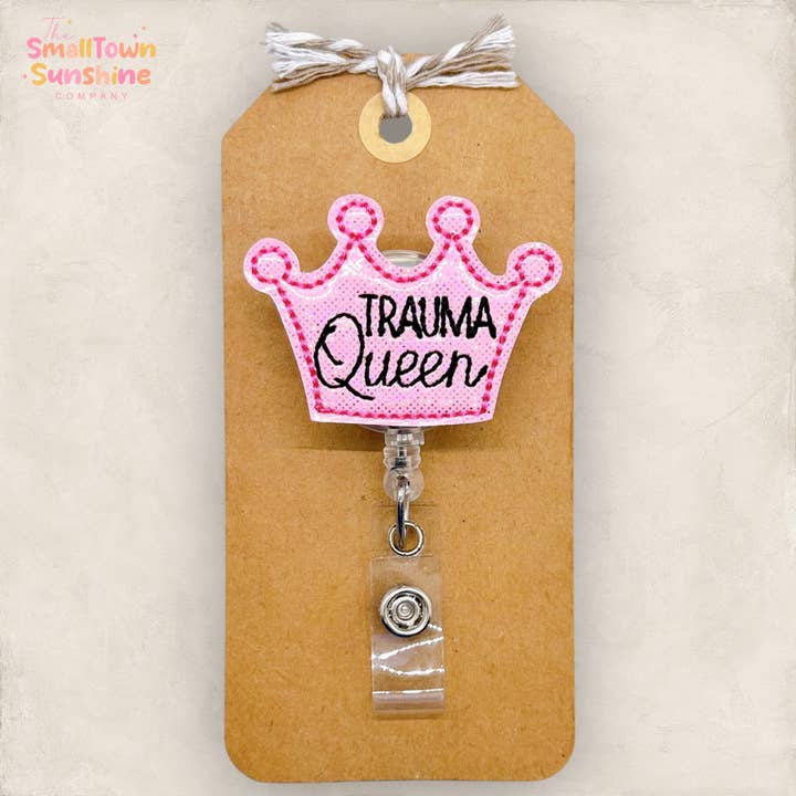 Trauma Queen Badge Reel - pink for wholesale by The SmallTownSunshine Company