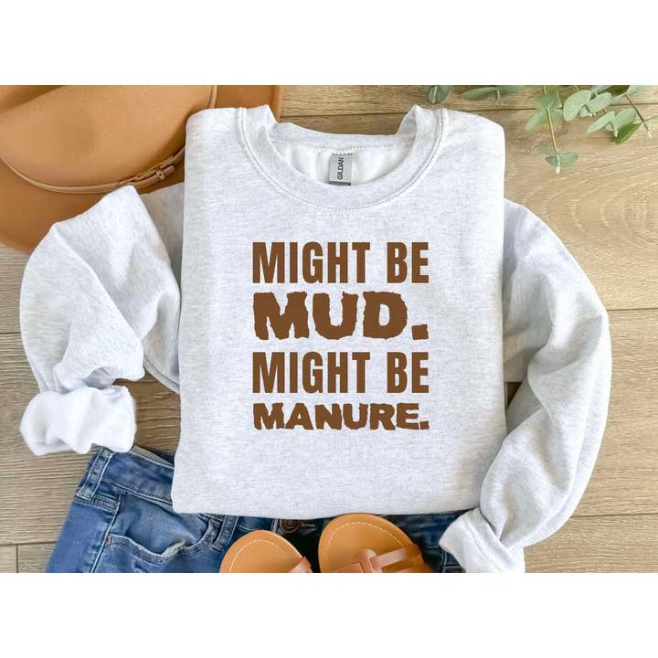 Skymorphew Branding Co - Wholesale Sublimation Transfer - Might be Mud. might be manure