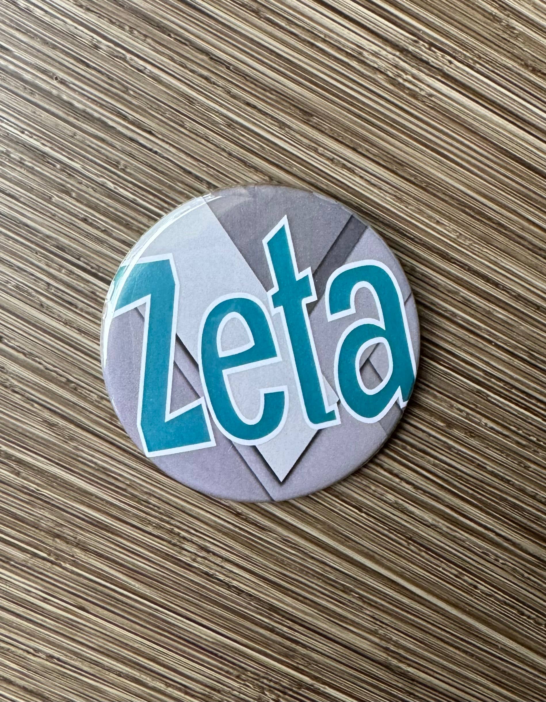 Buttongirl99 - Wholesale Lapel Pin/Button - Zeta Tau Alpha Sorority 3" Pin/Button - Gray2