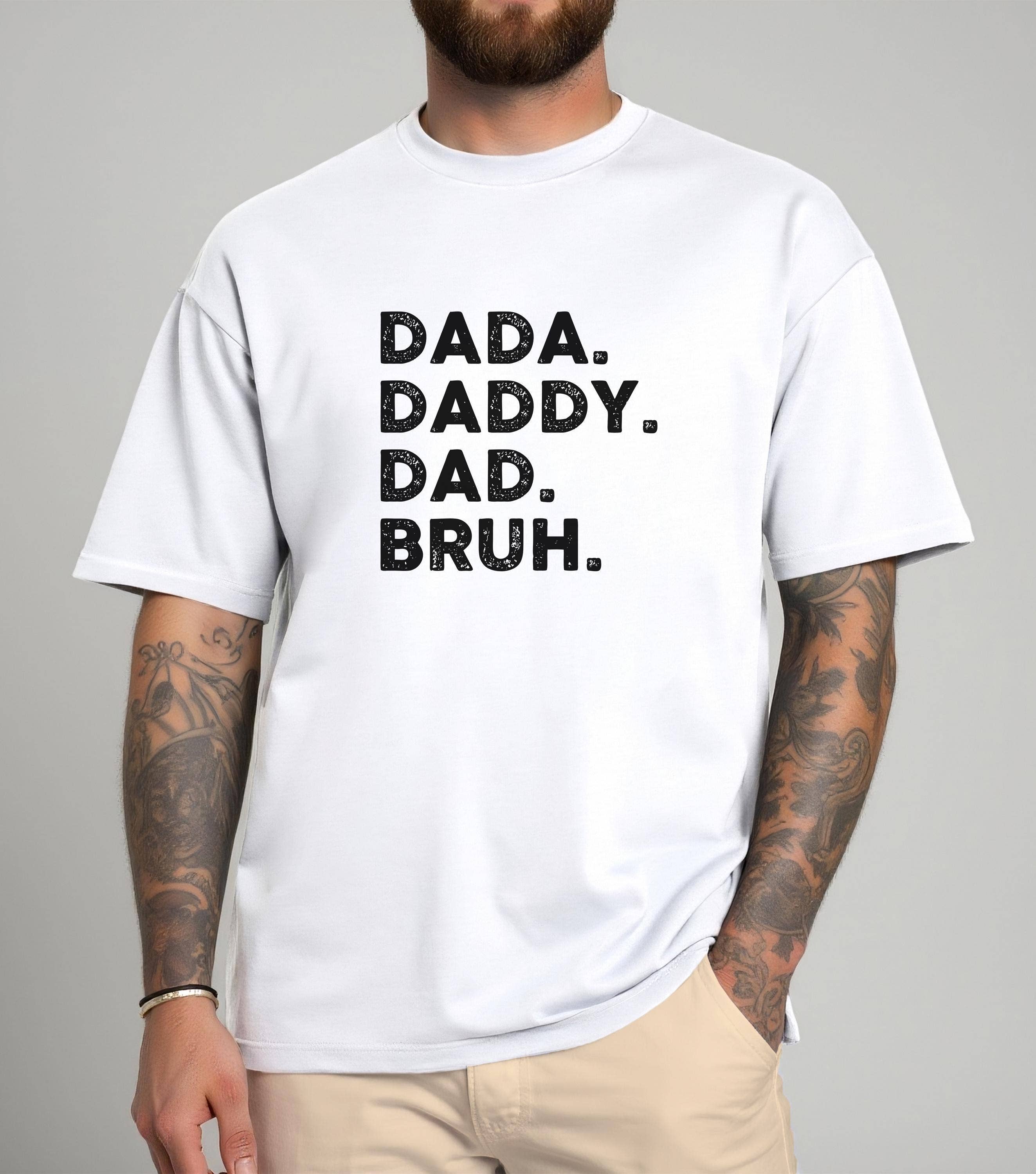 CVH DREAMY LTD – wholesale T-shirt (graphic) – men's – Dad Dada Daddy T-Shirt, Funny Dad Bruh Shirt, Dad Joke Shirt2