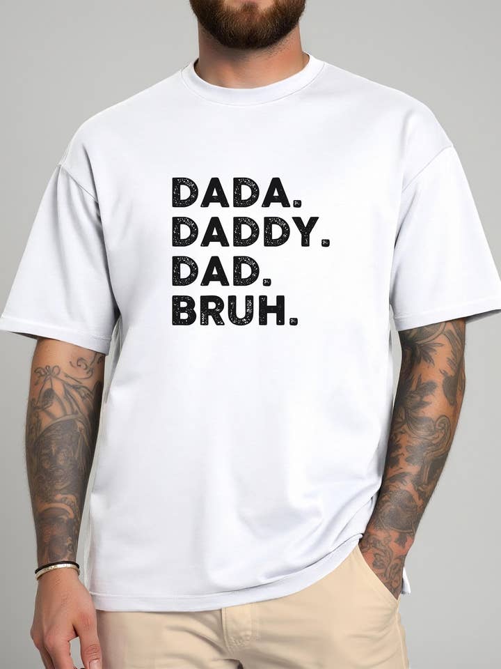 CVH DREAMY LTD – wholesale T-shirt (graphic) – men's – Dad Dada Daddy T-Shirt, Funny Dad Bruh Shirt, Dad Joke Shirt2