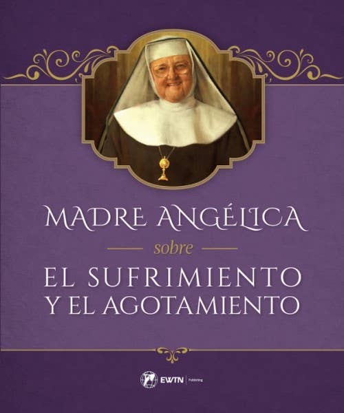 Sophia Institute Press - Wholesale Religion - Madre Angelica: Meditaciones Sobre El Su0