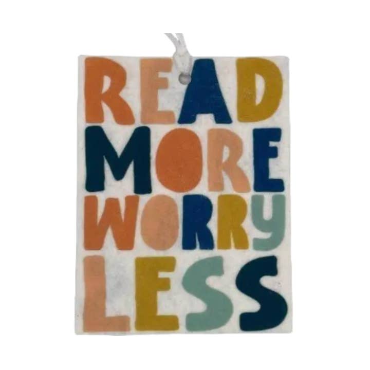 Read More Worry Less Car Freshie for wholesale by Dirt Poor Designs