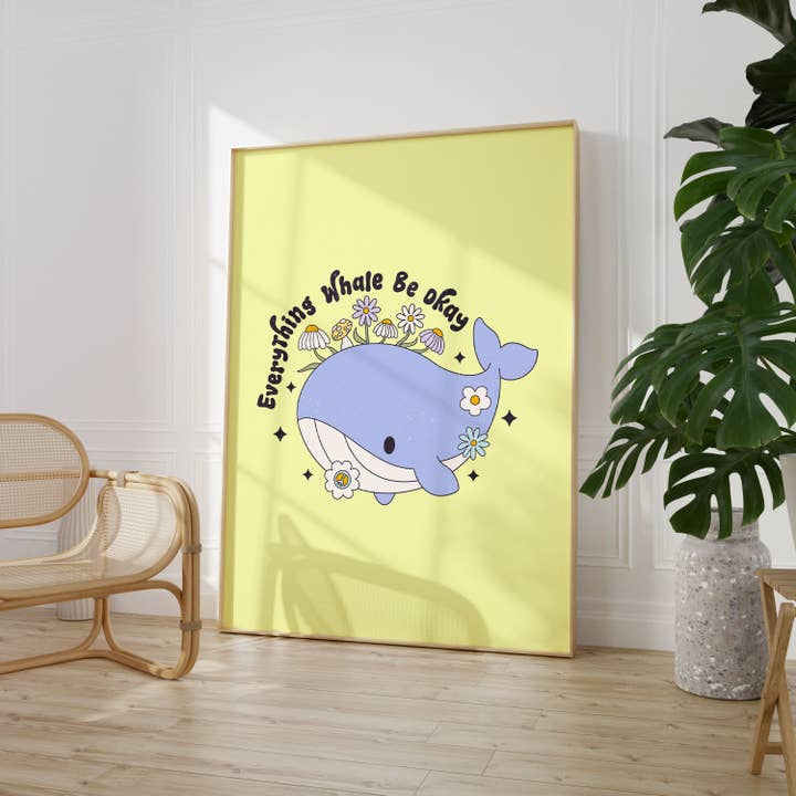 Everything Whale Be OK Motivational Poster for wholesale by House of Binky