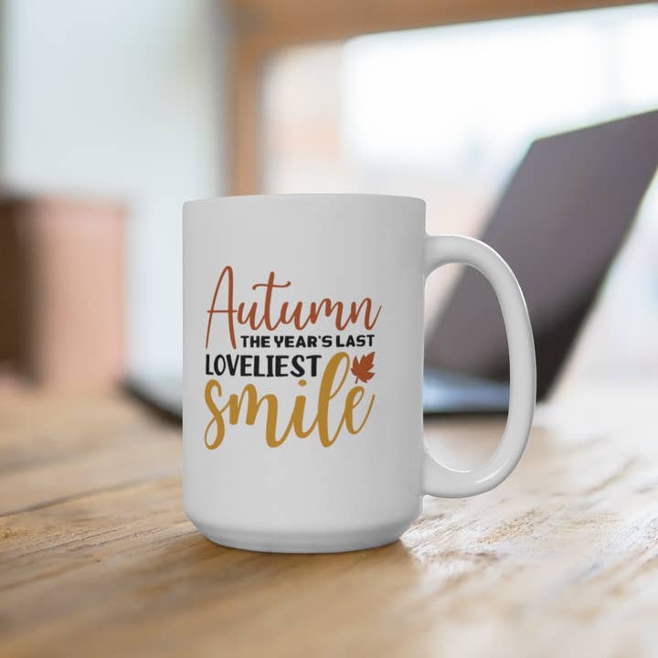 Autumn The year's last loveliest smile Mug for wholesale by Erin Decker Creative