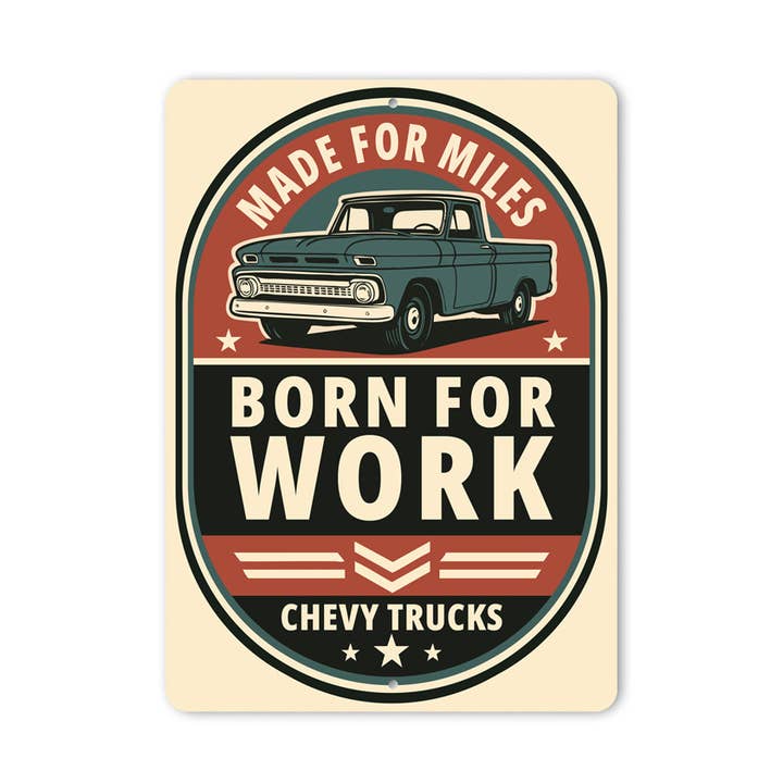 Camions Chevy Conçus Pour Les Kilomètres Nés Pour Le Travail Signe Chevrolet pour la vente par Lizton Sign Shop, Inc