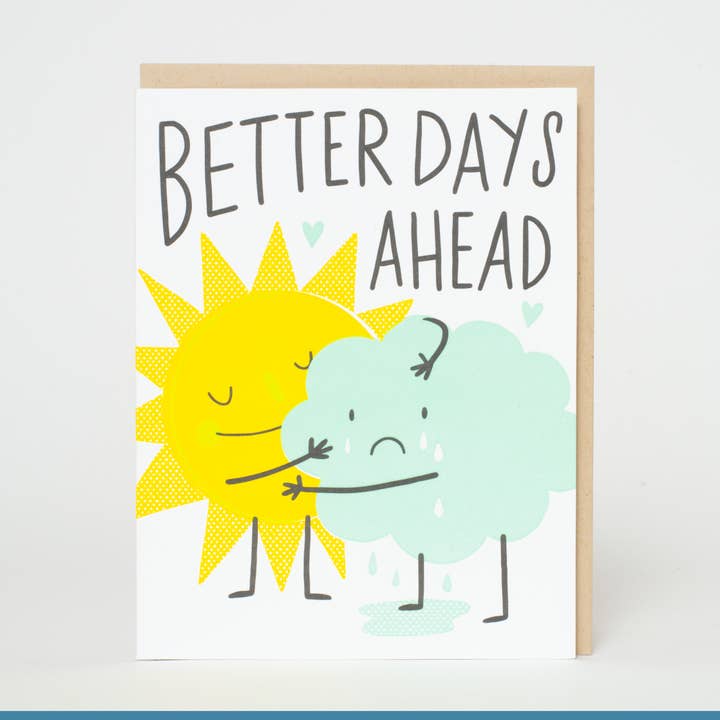Better Days Ahead Sympathy Letterpress Greeting Card by Hello!Lucky for wholesale by Egg Press Manufacturing