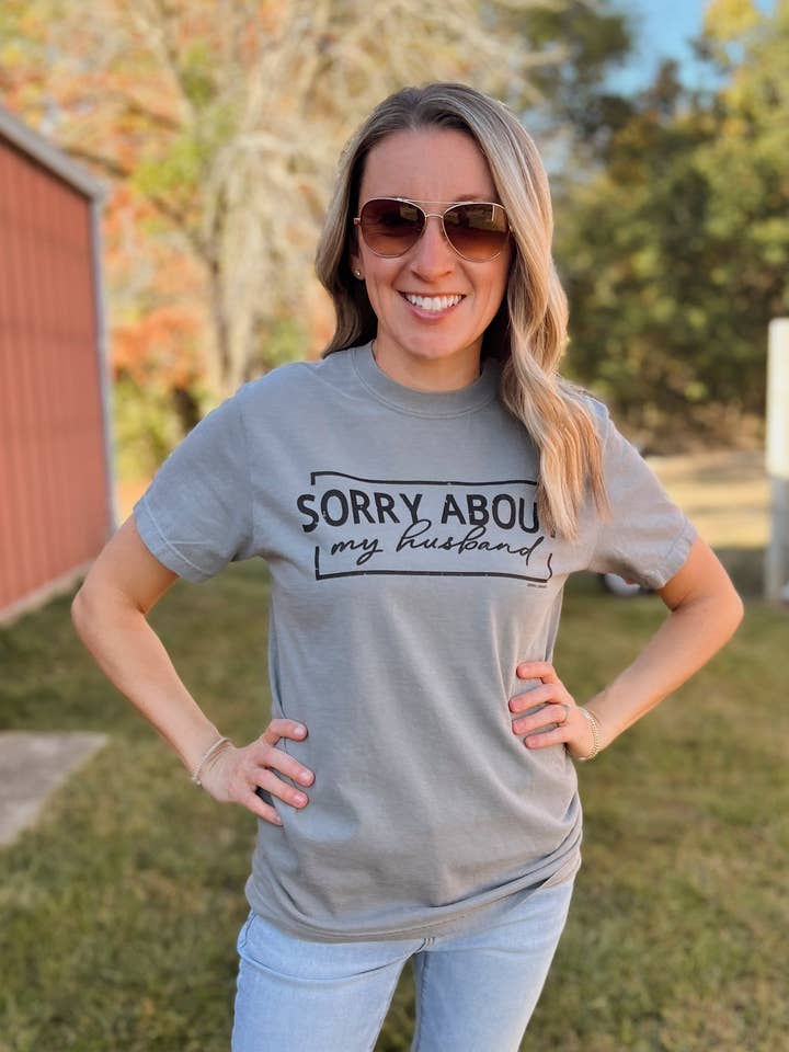 Lemon Lorraine's LLC - Wholesale Screen Printed T-Shirt - Women's - SORRY ABOUT HUSBAND - Graphic Tee7