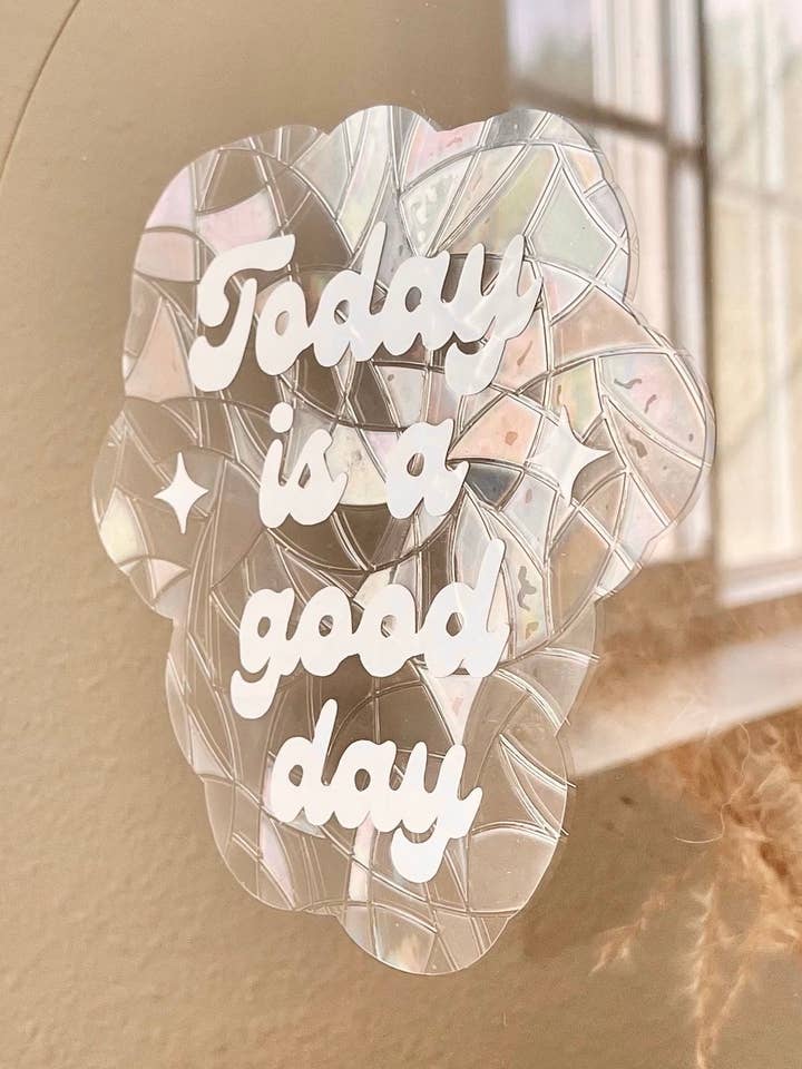 Today is a Good Day Suncatcher for wholesale by Sunn