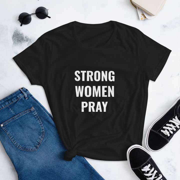 Strong Women Pray T-Shirt for wholesale by Proclaim Design