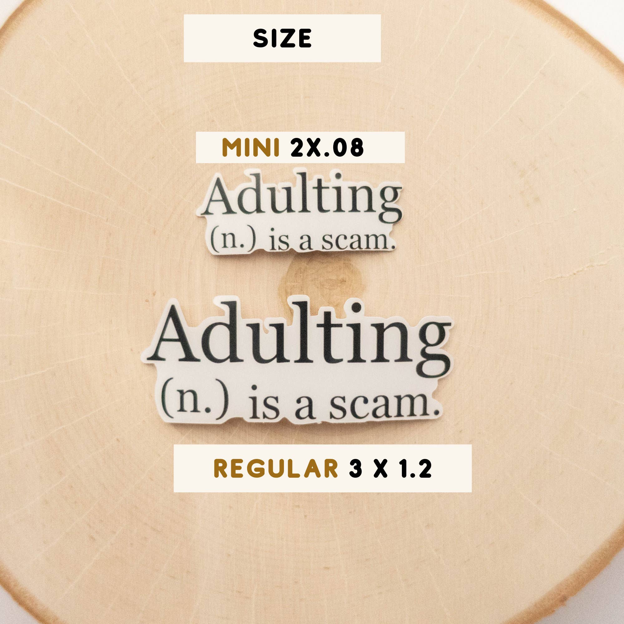 Syera Love & Co. - Wholesale Sticker - Adulting Is A Scam Funny Trendy Vinyl Die-Cut Stickers3